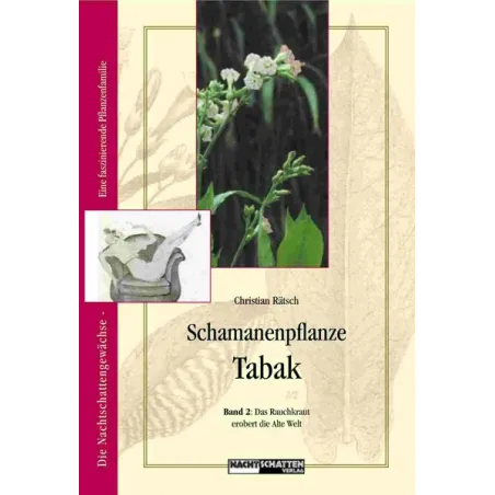 Schamanenpflanze Tabak Bd. II