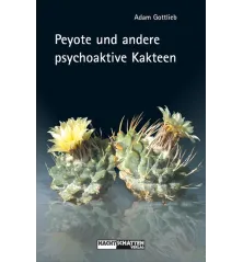 Peyote and other psychoactive cacti