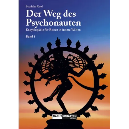 The Way of the Psychonaut - Volume 1