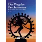 The Way of the Psychonaut - Volume 1