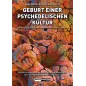 Geburt einer Psychedelischen Kultur