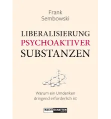 Liberalisierung psychoaktiver Substanzen