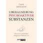 Liberalization of psychoactive substances