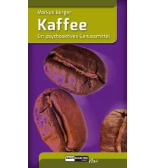 Kaffee - Ein psychoaktives Genussmittel