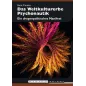 Das Weltkulturerbe Psychonautik