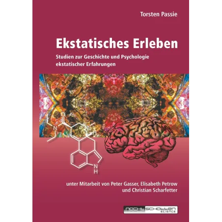 Ekstatisches Erleben : Studien zur Geschichte und Psychologie ekstatischer Erfahrungen