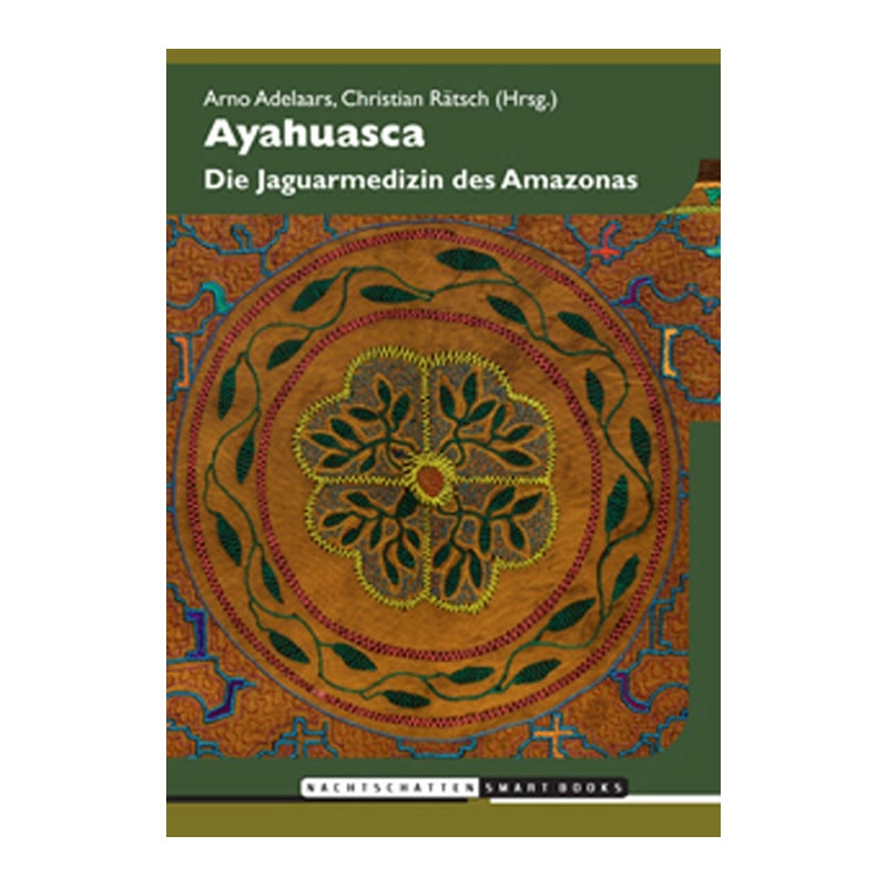 Ayahuasca - Die Jaguarmedezin des Amazonas