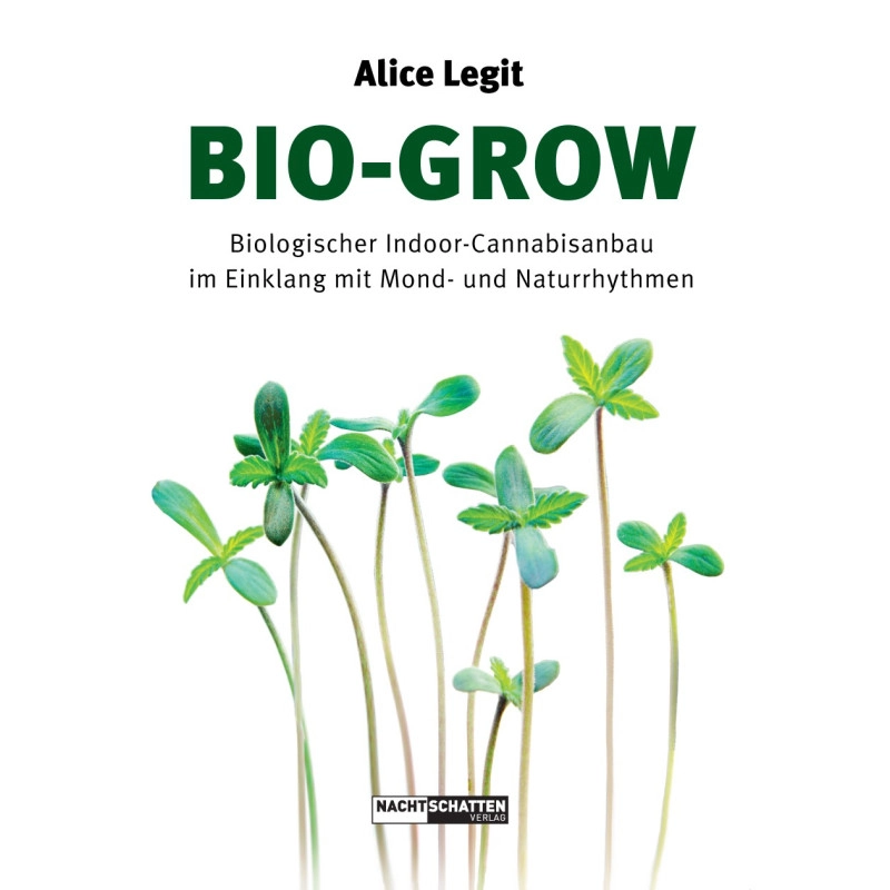 Bio-Grow : Biologischer Indoor-Cannabisanbau im Einklang mit Mond- und Naturrhythmen