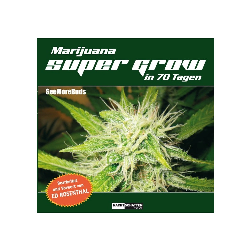 Marijuana Super Grow in 70 Tagen