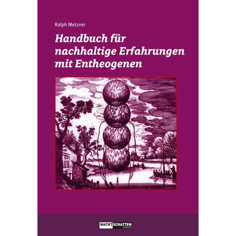 Handbuch für nachhaltige Erfahrungen mit Entheogenen