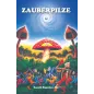 ZauberPilze (Edition Rauschkunde)