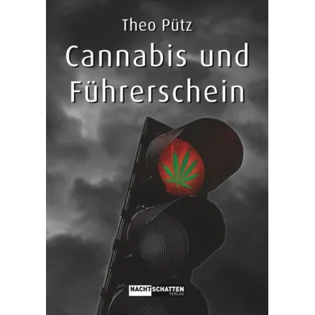 Cannabis and driving license by Theo Pütz