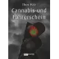 Cannabis und Führerschein von Theo Pütz