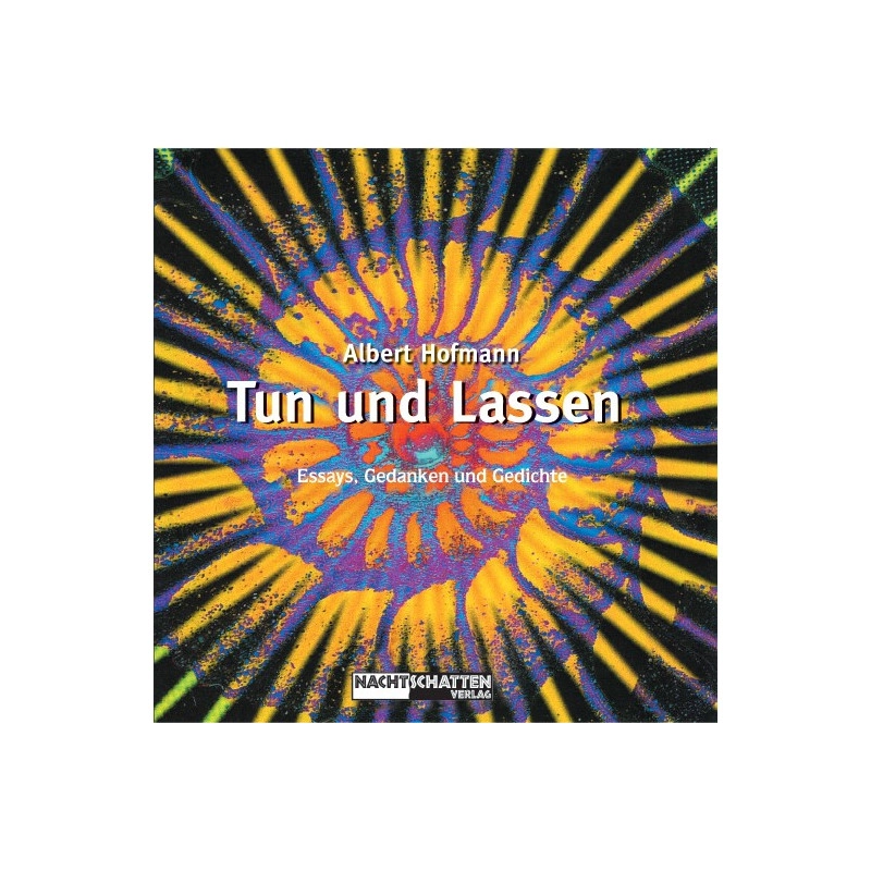 Tun und Lassen: Essays, Gedanken und Gedichte