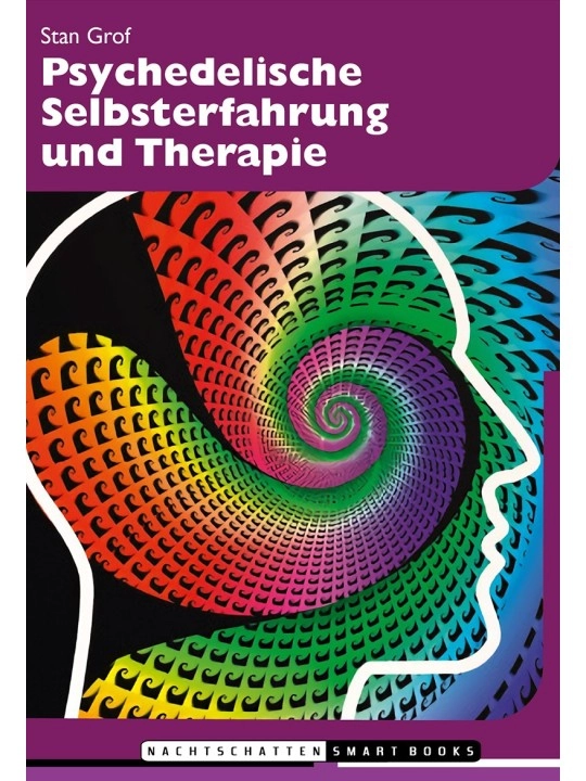 Psychedelische Selbsterfahrung und Therapie