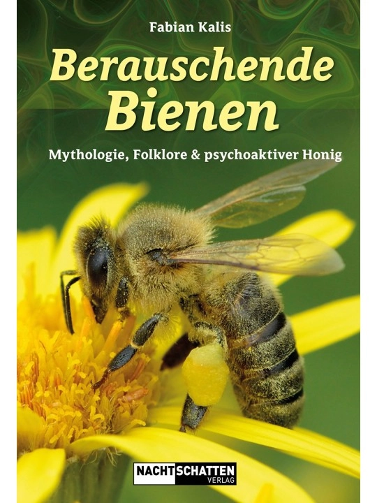 Intoxicating Bees - Mythology, Folklore & Psychoactive Honey