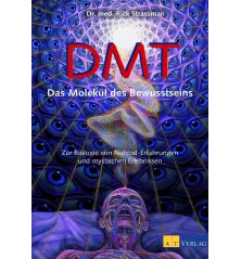 DMT - The molecule of consciousness