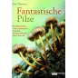 Fantastische Pilze