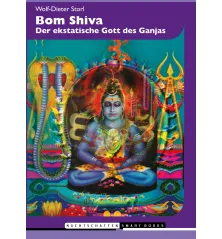 Bom Shiva: Der ekstatische Gott des Ganjas