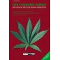 The cannabis cultivation :Everything about botany, cultivation, propagation, further processing and medical use as well as THC m