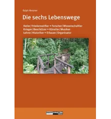 Die sechs Lebenswege