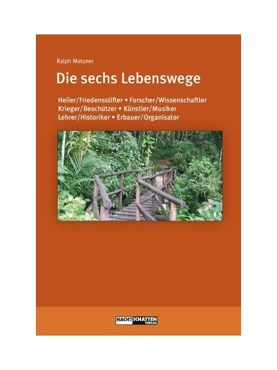 Die sechs Lebenswege