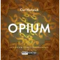 Opium - Edition Bibliotheca Psychonautica