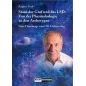 Stanislav Grof und das LSD Von der Pharmakologie zu den Archetypen.